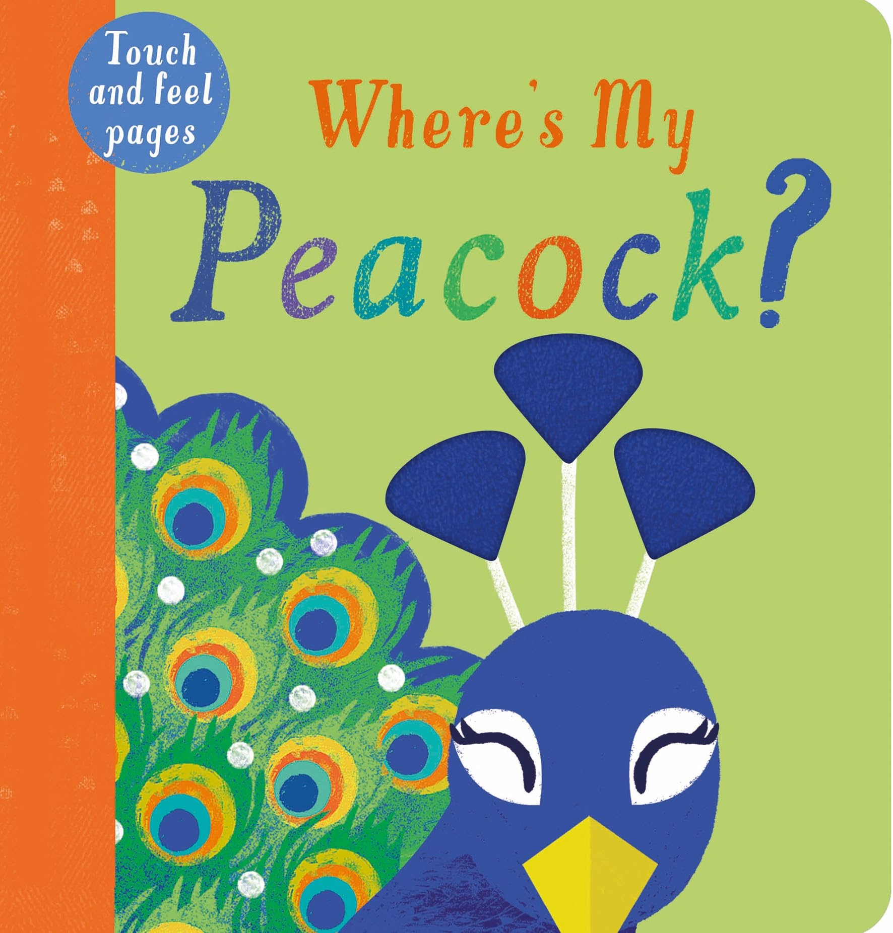 Where’s My Peacock?  Lift the Flap Children Board Book
