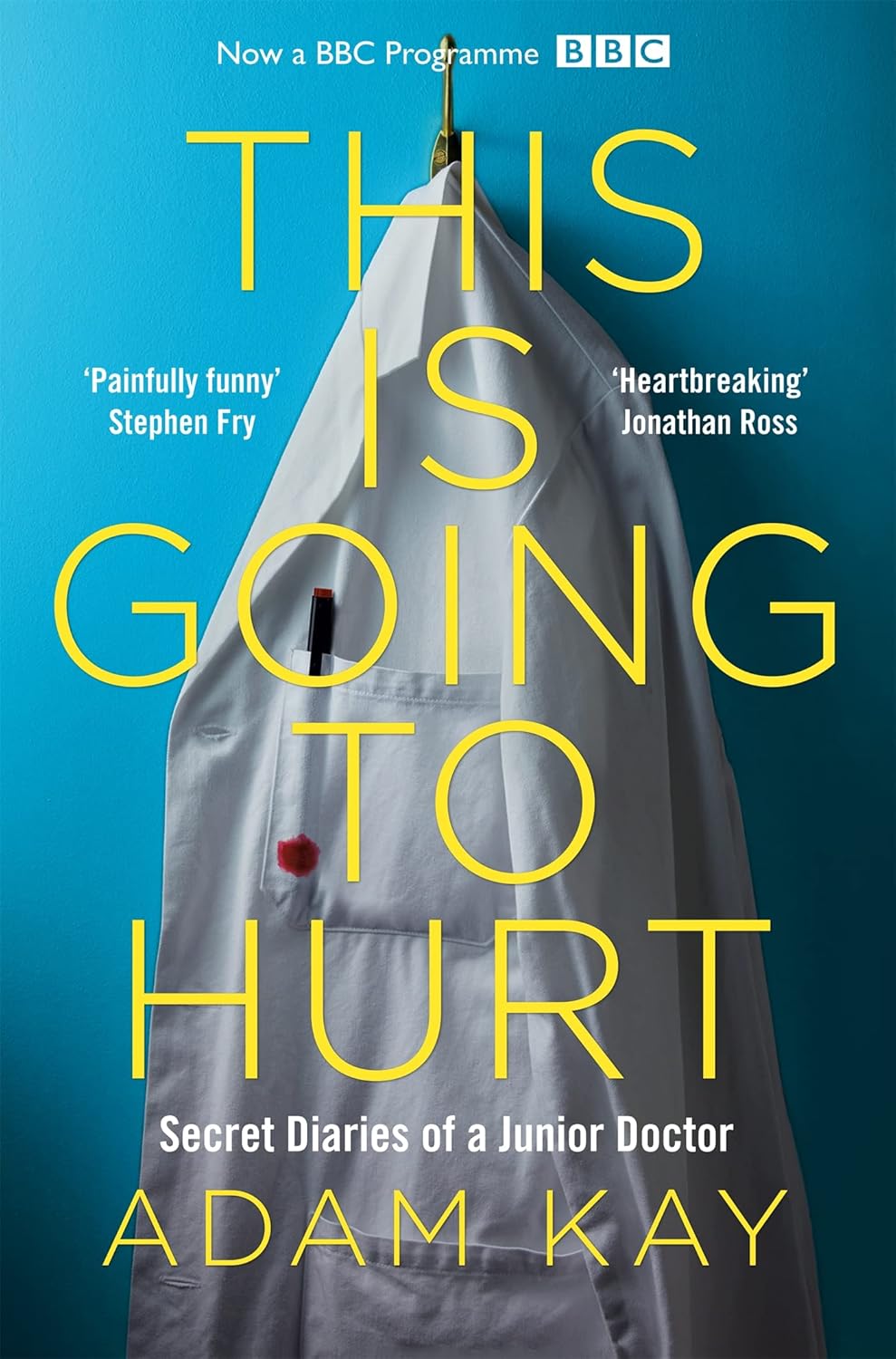 This is Going to Hurt: Secret Diaries of a Junior Doctor by Adam Kay – NHS Memoir, Humor & Medical Life