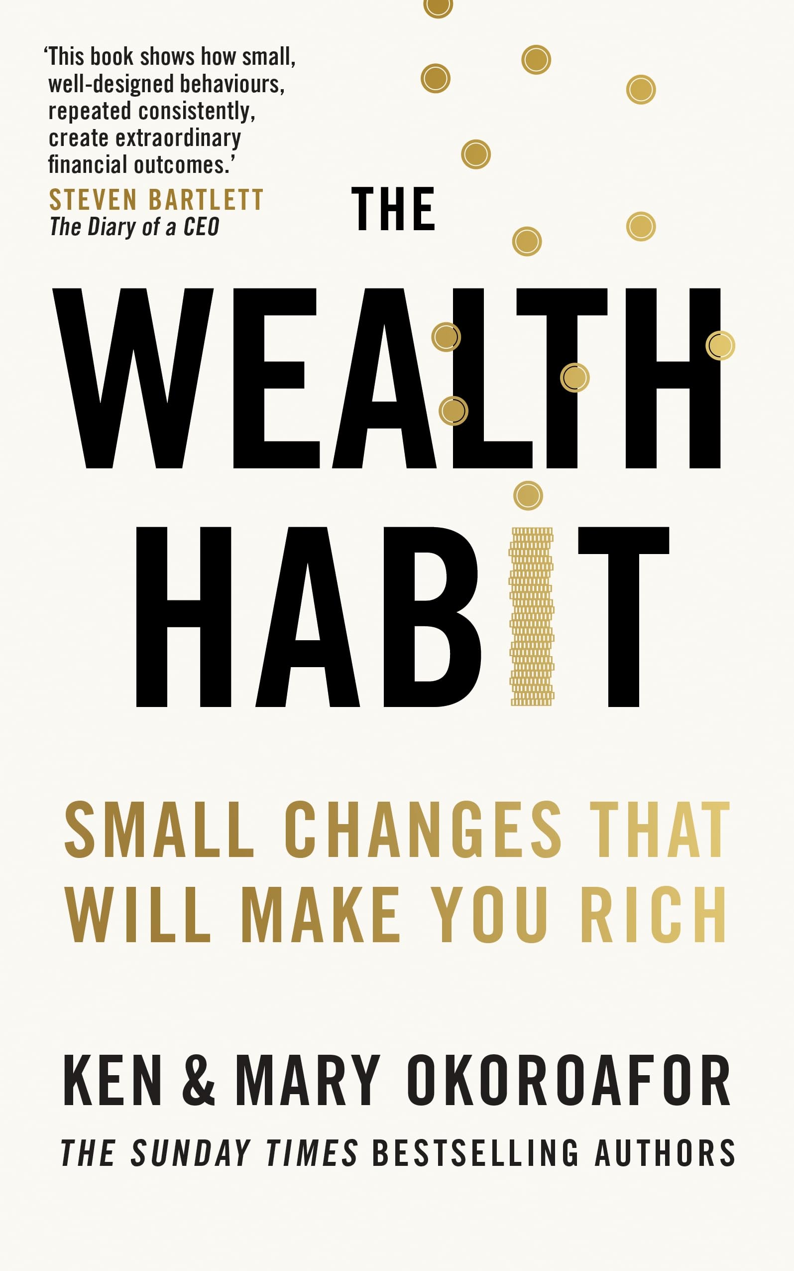The Wealth Habit: Small Changes That Will Make You Rich by Ken & Mary Okoroafor (Paperback)