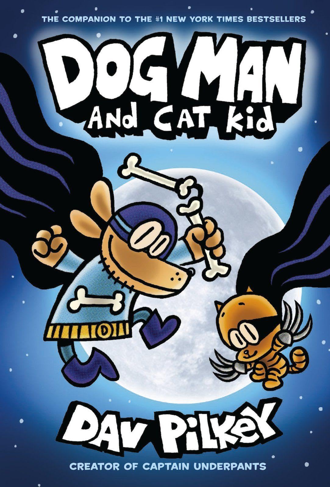 Dog Man and Cat Kid: From the Creator of Captain Underpants (Dog Man Book 4)