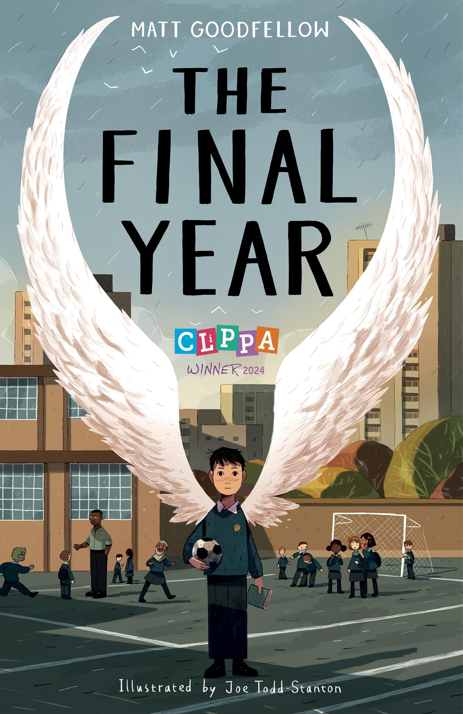 The Final Year by Matt Goodfellow : Winner of the CLiPPA (CLPE Children's Poetry Award) 2024 | Paperback Book