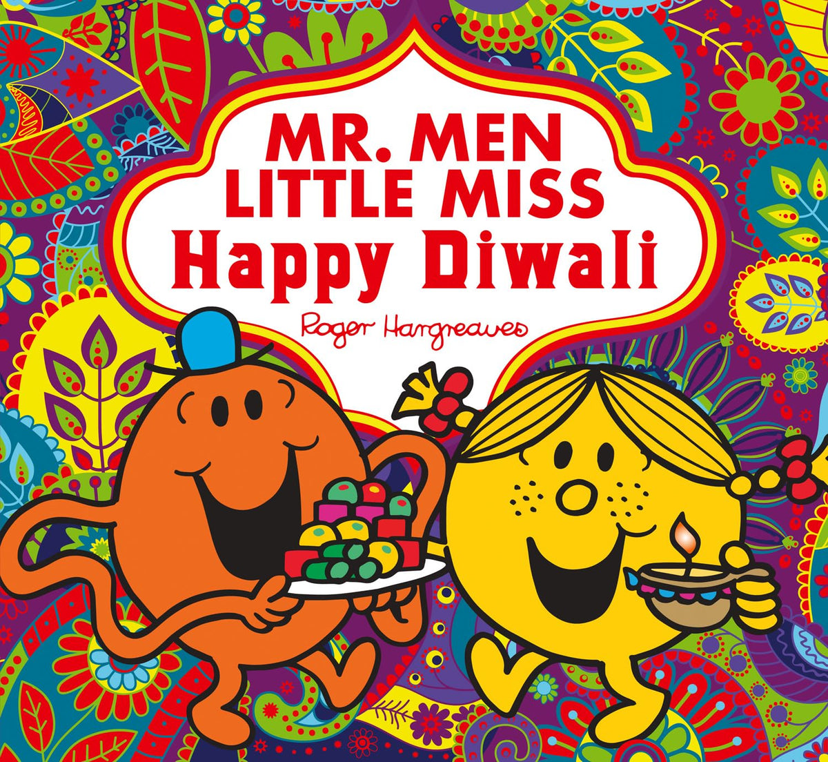 Mr. Men Little Miss Happy Diwali: The Perfect Children's Diwali gift for Young Fans of the Classic Children's Illustrated Series (Mr. Men and Little Miss Picture Books)