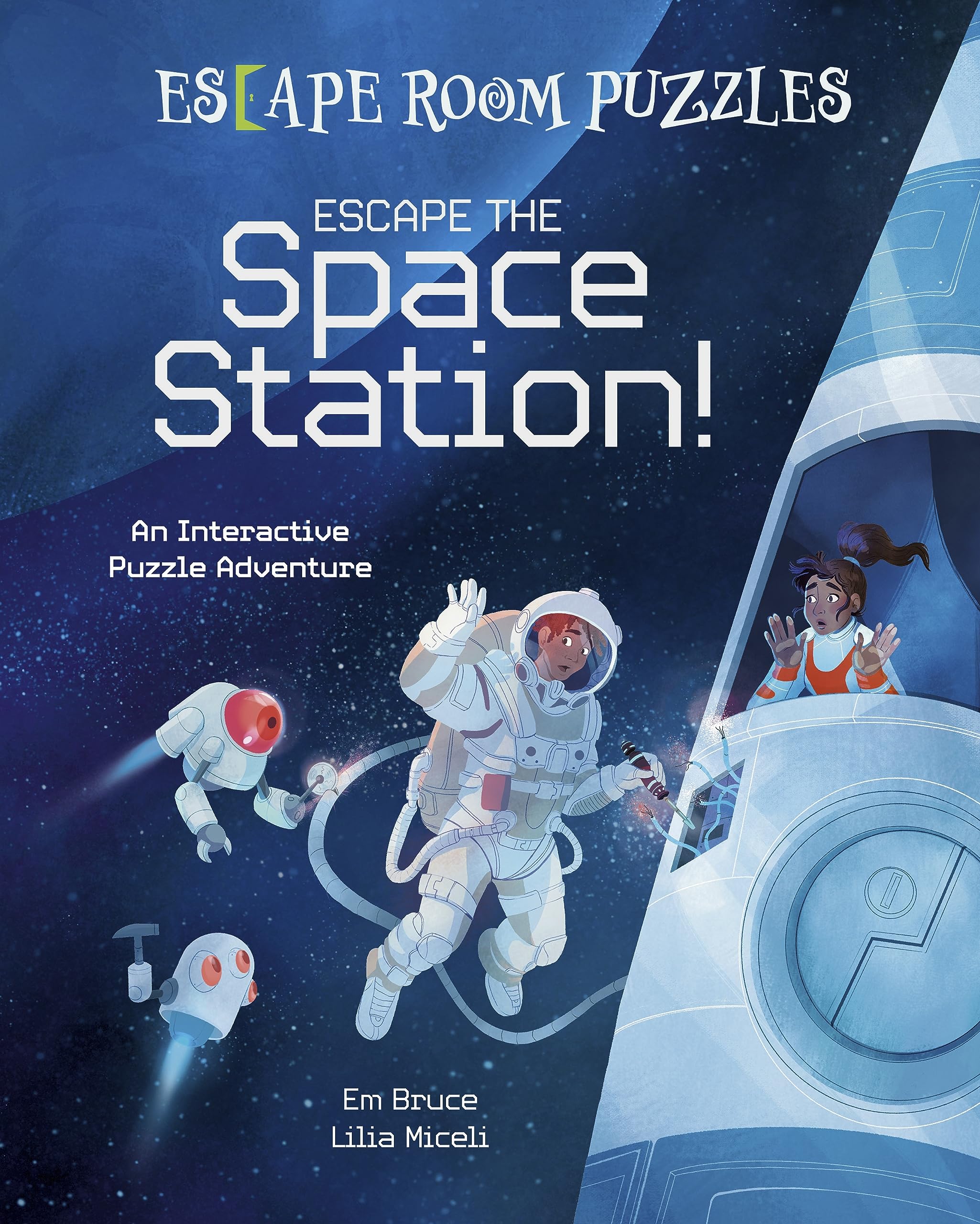 Escape Room Puzzles: Escape the Space Station!: An Interactive Puzzle Adventure (Arcturus Escape Rooms) | Hardcover