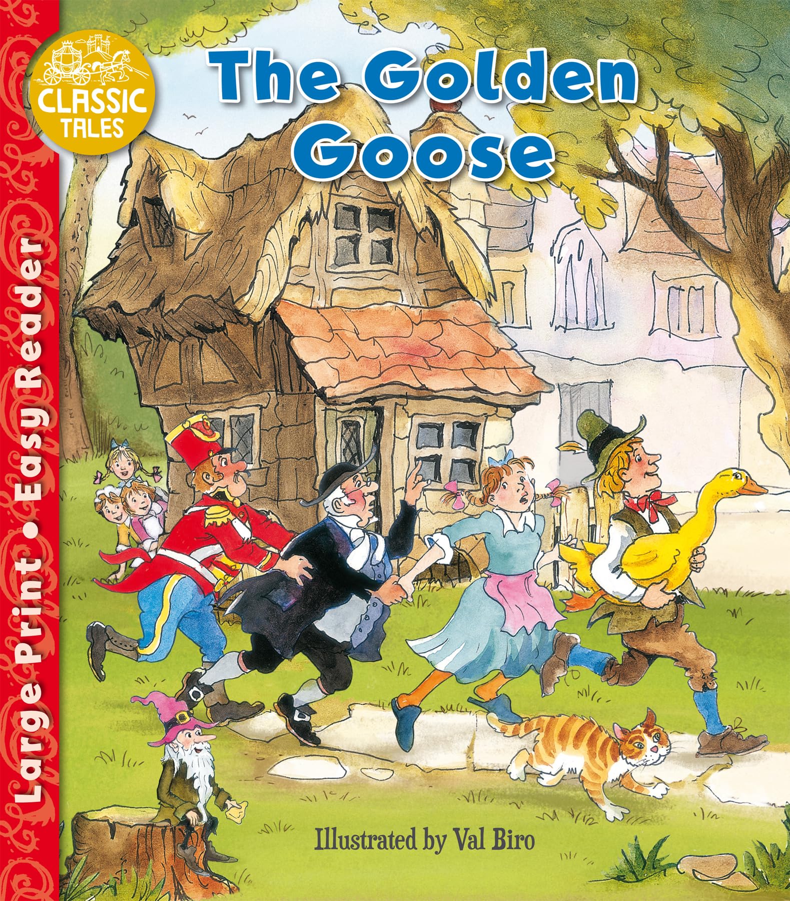 The Golden Goose Book Classic Tales Easy Readers - A 12+ Years Adventure in Children's Literature in Paperback Format