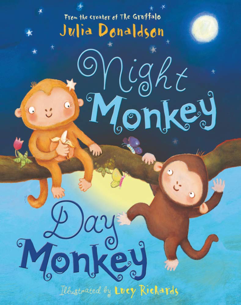Night Monkey, Day Monkey Book By Julia Donaldson (Paperback)