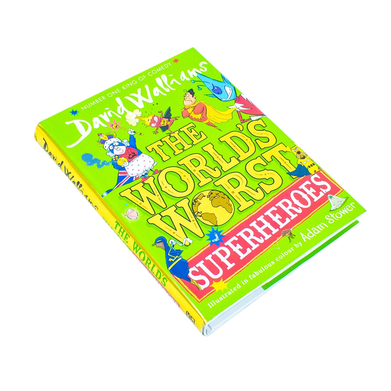 The World's Worst Superheroes: A super new illustrated book of stories for kids, the latest from the bestselling author of Super Sleuth