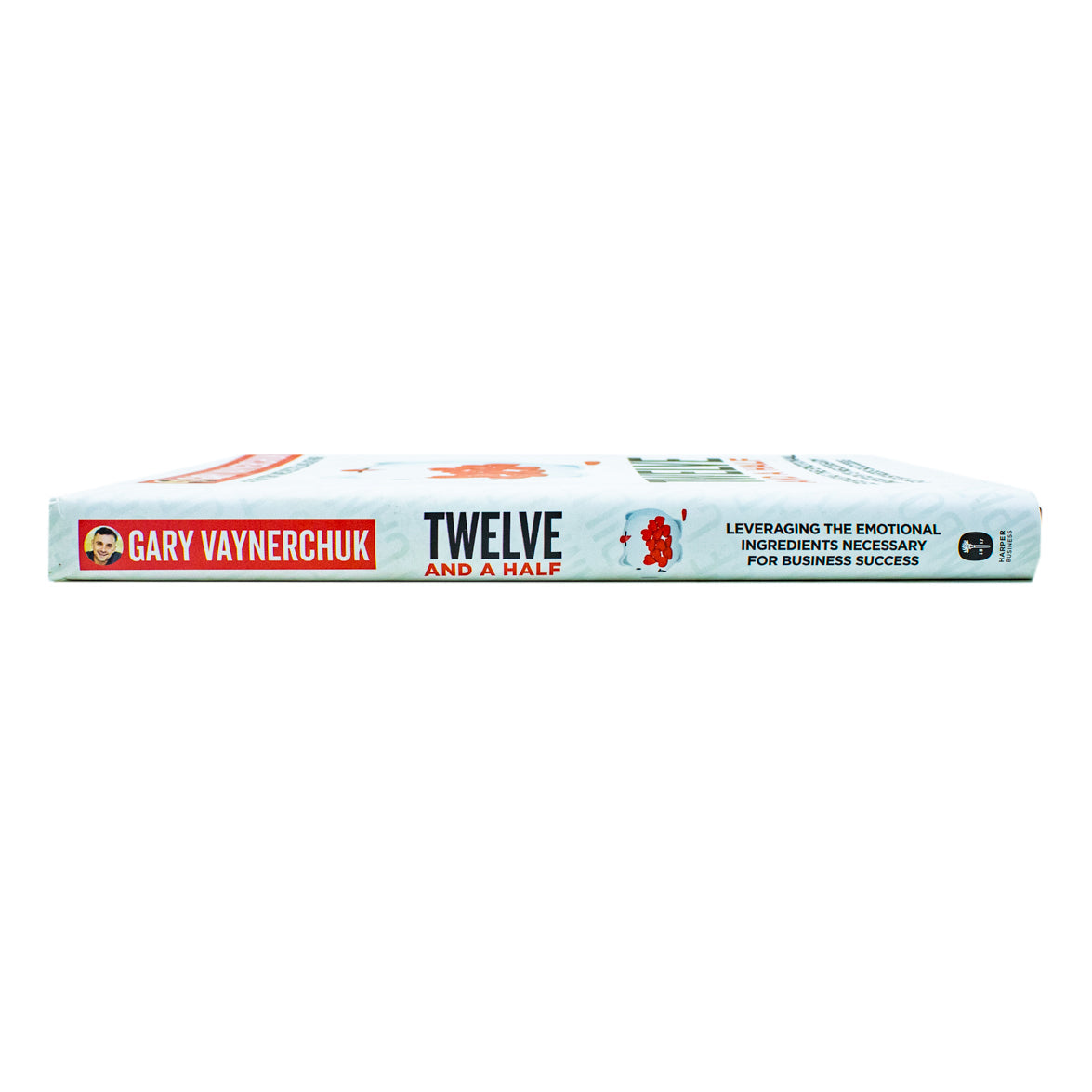Twelve and a Half: Leveraging the Emotional Ingredients Necessary for Business Success Book