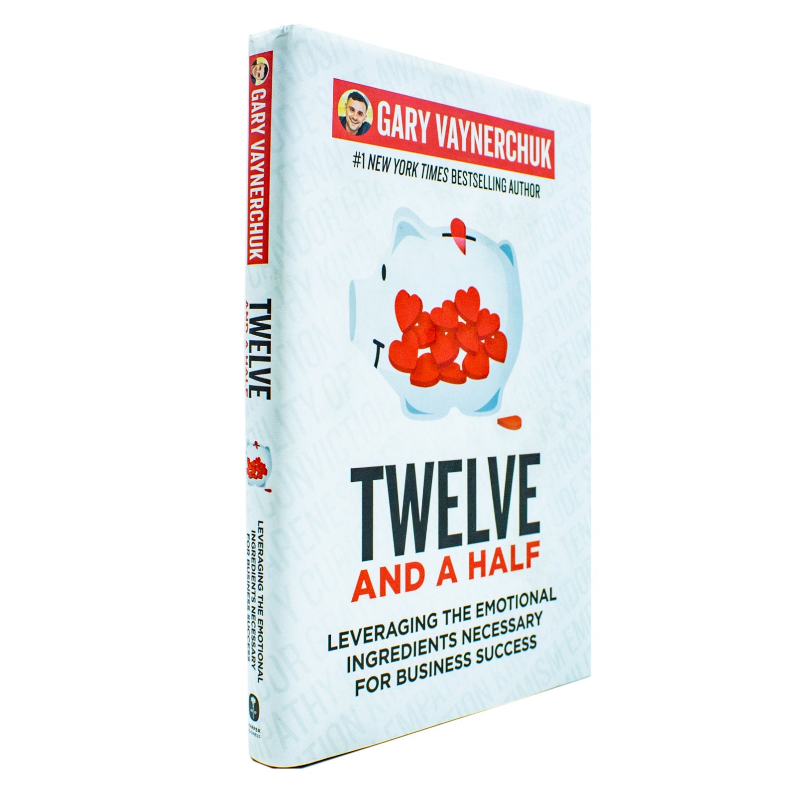 Twelve and a Half: Leveraging the Emotional Ingredients Necessary for Business Success Book