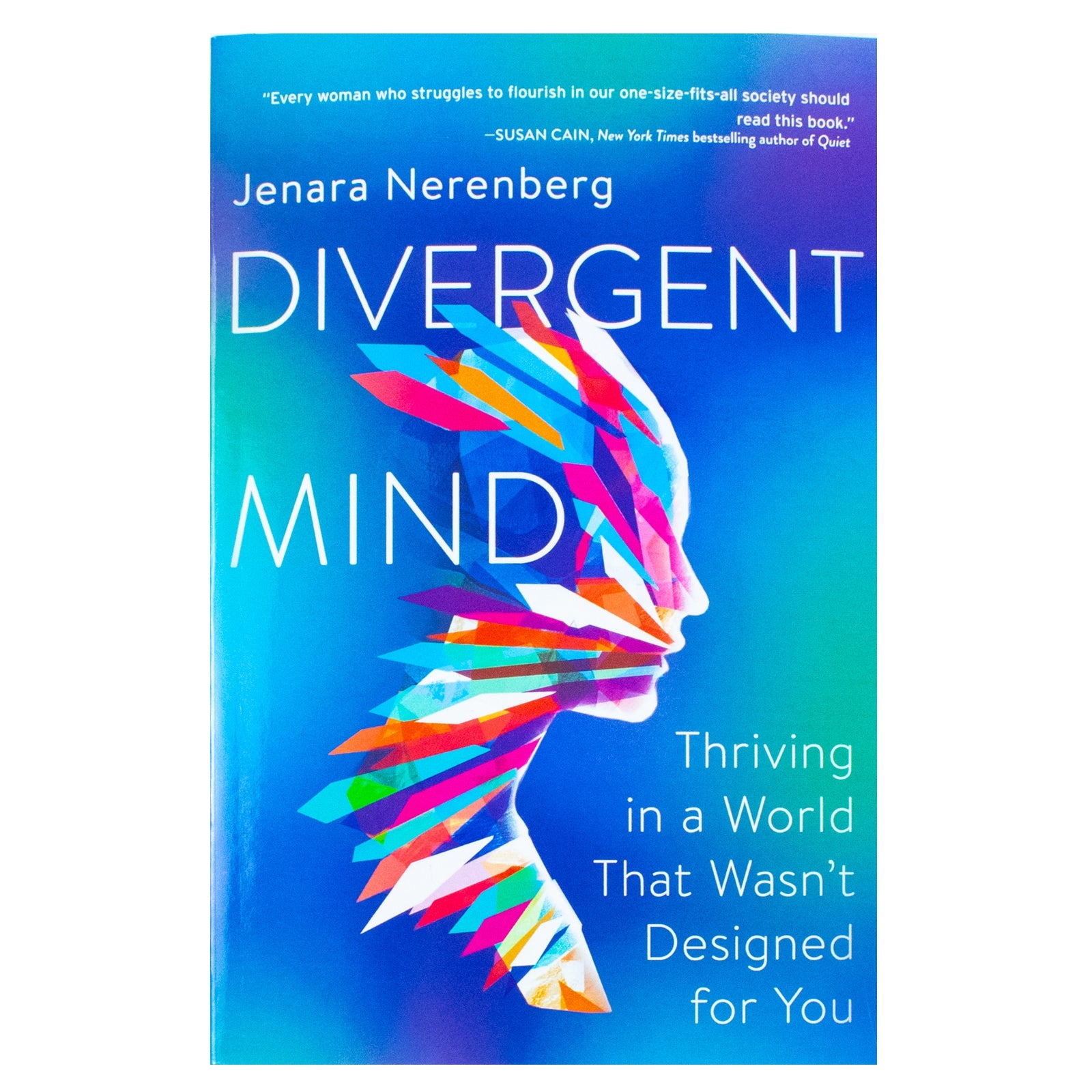 Divergent Mind by Jenara Nerenberg – Women With ADHD, Autism & Sensory Sensitivities- Neurodivergent Mental Health Book on Thriving & Self-Acceptance