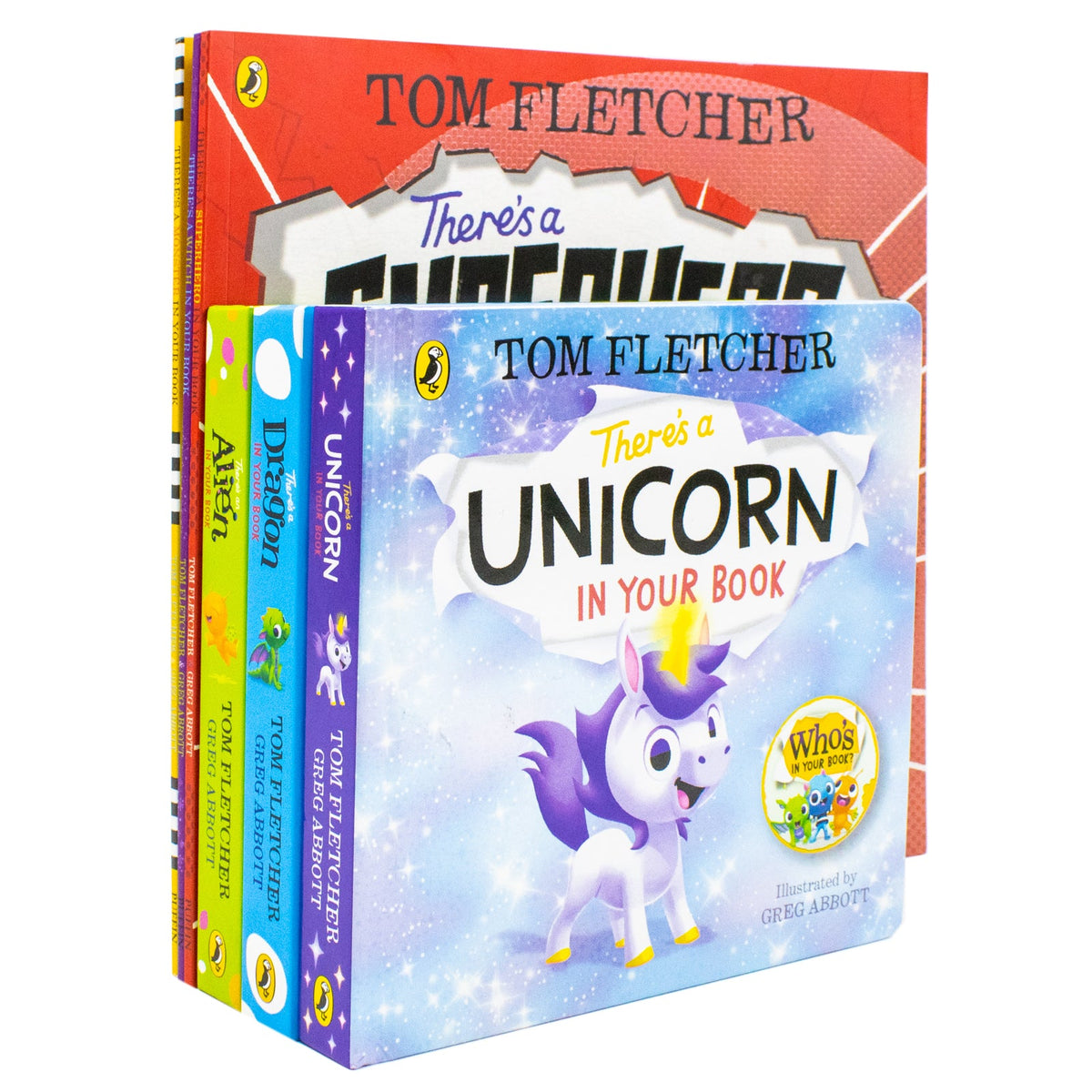 Tom Fletcher Who's In Your Book Series 6 Books Collection Set (There's a Unicorn in Your Book, There's a Dragon, There's an Alien, There's a Witch, There's a Superhero and There's a Monster)