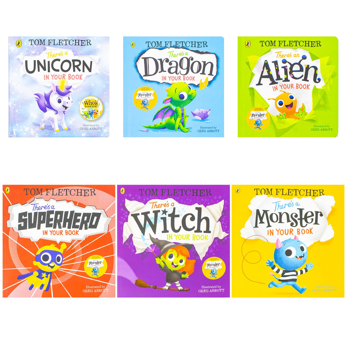 Tom Fletcher Who's In Your Book Series 6 Books Collection Set (There's a Unicorn in Your Book, There's a Dragon, There's an Alien, There's a Witch, There's a Superhero and There's a Monster)