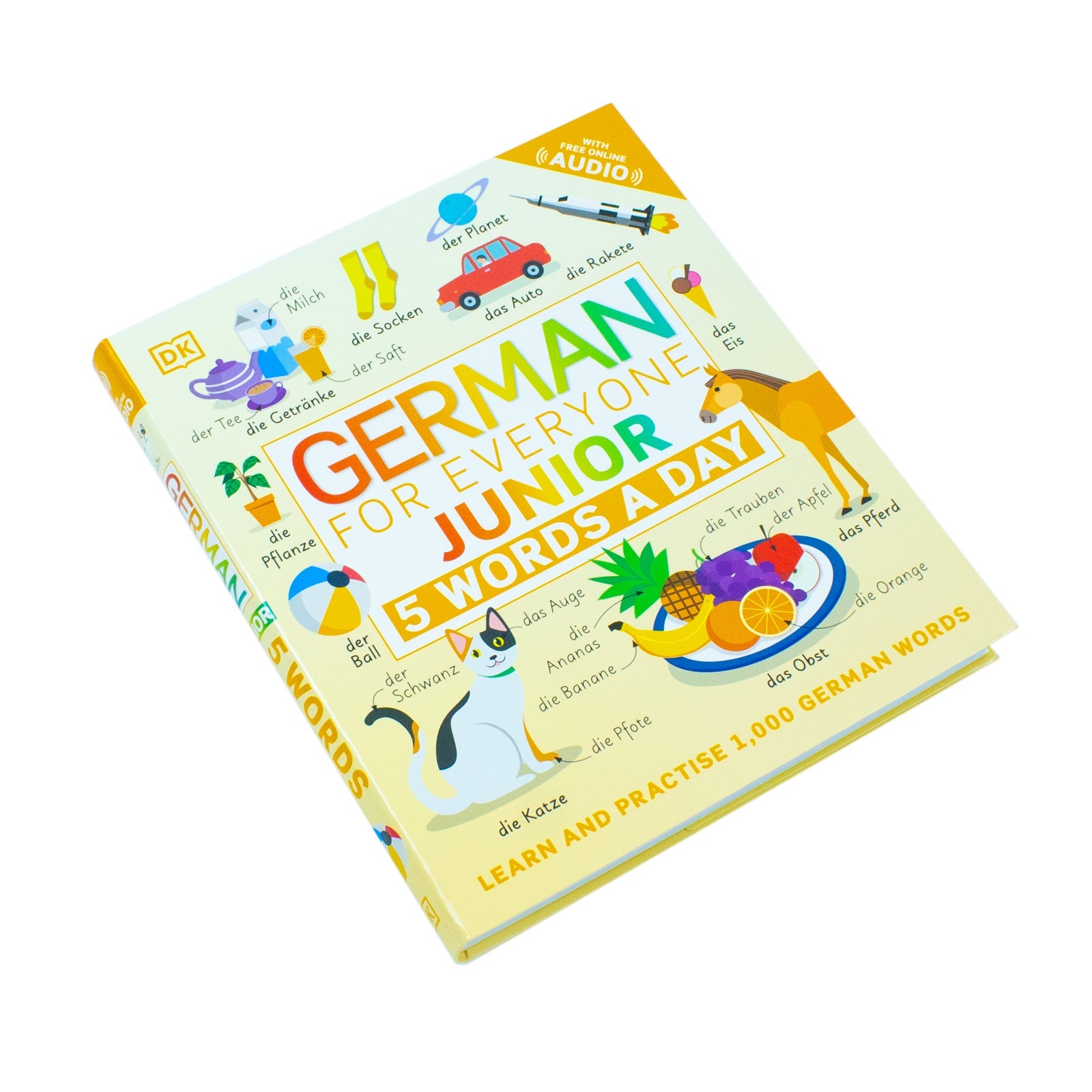 German for Everyone Junior 5 Words a Day: Learn and Practise 1,000 German Words