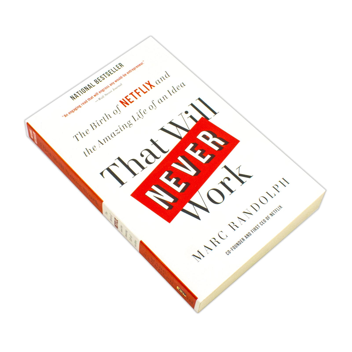 That Will Never Work: The Birth of Netflix and the Amazing Life of an Idea by Marc Randolph | Paperback