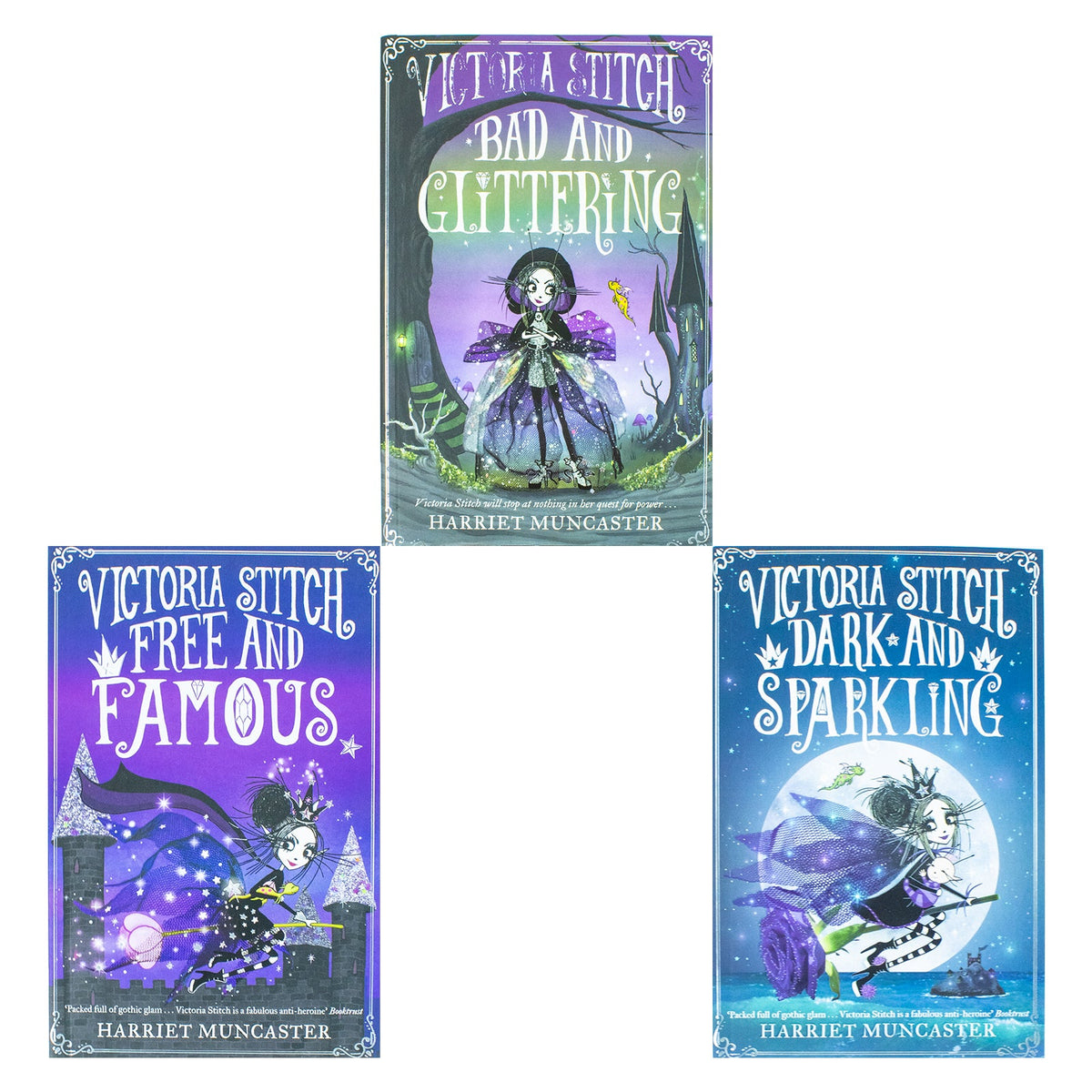 Victoria Stitch Series 3 Book Set by Harriet Muncaster – Bad and Glittering, Free and Famous, Dark and Sparkling – Fantasy Fiction for Kids & Readers