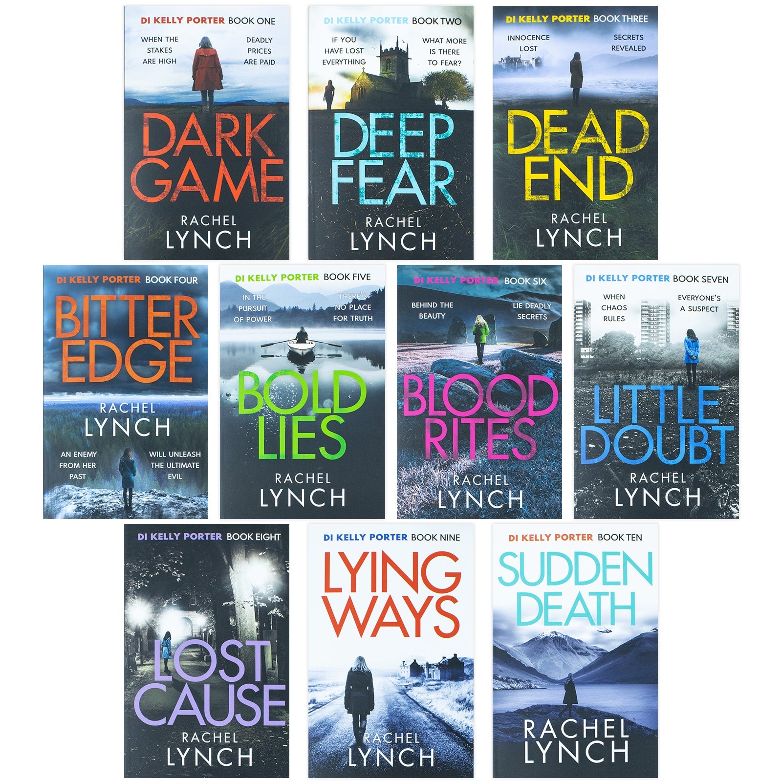 Rachel Lynch Detective Kelly Porter Series 10 Books Collection Set (Sudden Death, Lying Ways, Lost Cause, Little Doubt, Blood Rites, Bold Lies, Bitter Edge, Dark Game, Deep Fear and Dead End)