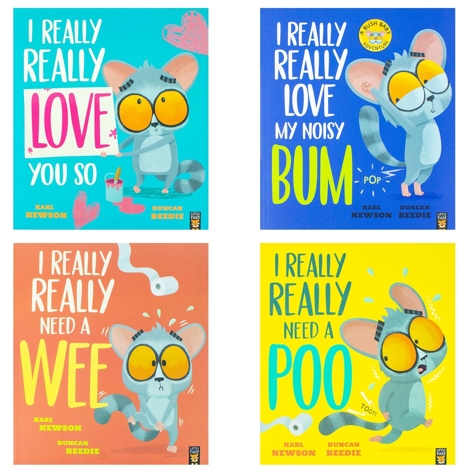 Bush Baby Adventures 4 Books Set by Karl Newson, Duncan Beedie (I Really Really Need a Wee, Need a Poo, Love my Noisy Bum, Love You So)