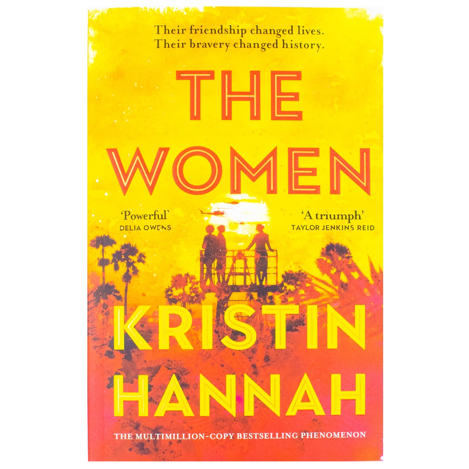 The Women by Kristin Hannah: The Bestselling, Unforgettable Novel That Has Captured Millions of Hearts (Paperback)