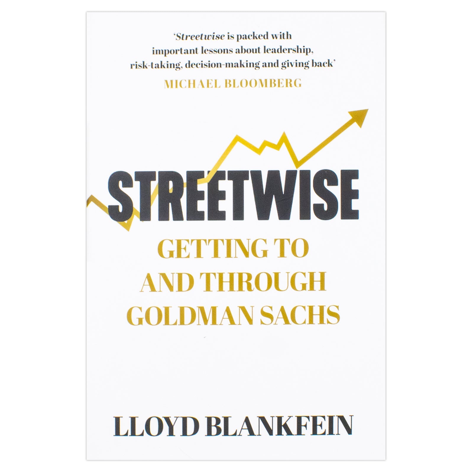 Streetwise: Getting To and Through Goldman Sachs by Lloyd Blankfein