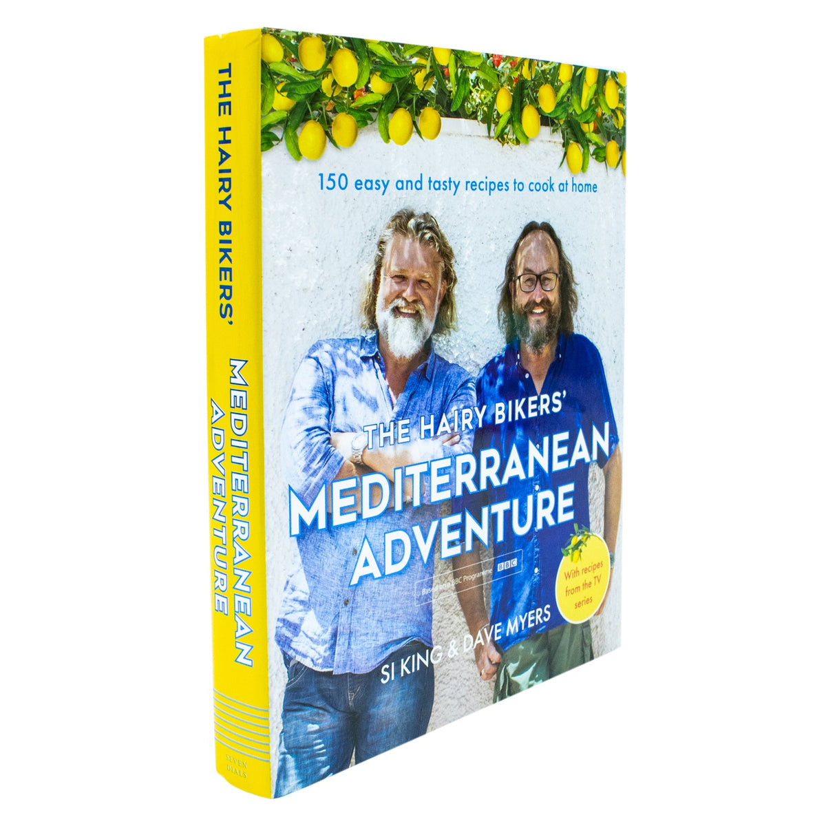 The Hairy Bikers' Mediterranean Adventure Book: 150 Easy, Tasty & Healthy Recipes – Quick Meals, Home Cooking, Family Favorites & Mediterranean Diet!