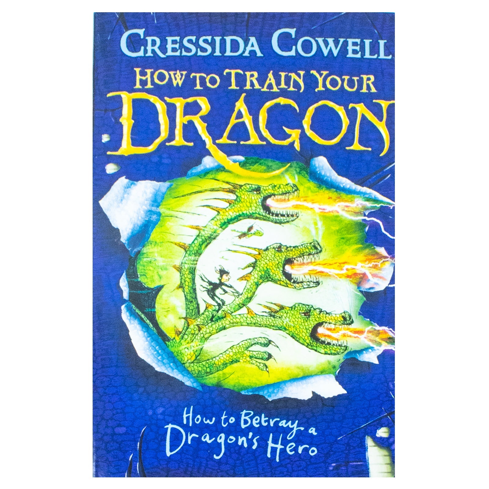 How to Betray Dragons Hero By Cressida Cowell
