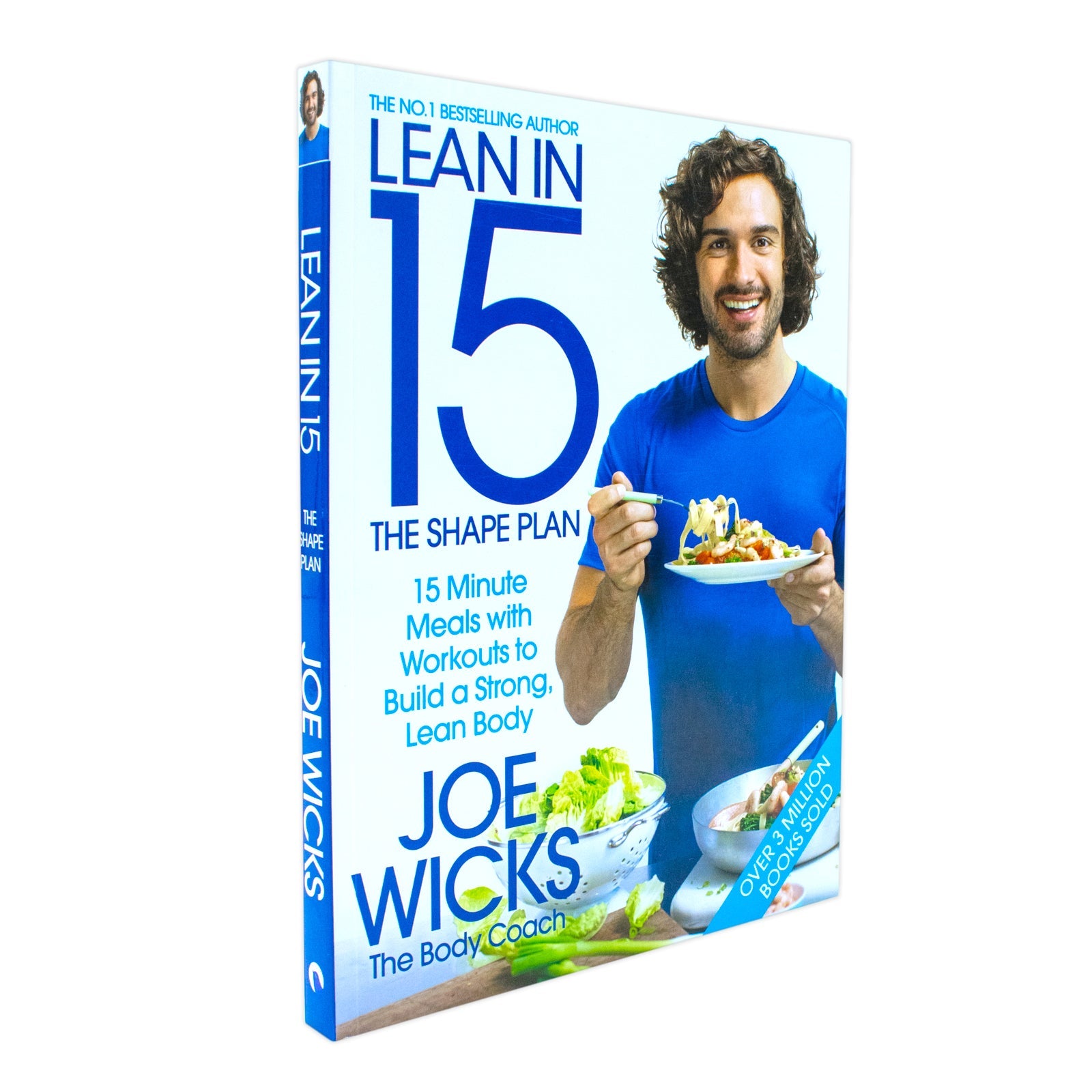 Joe Wicks - Lean in 15 The Shape Plan 15 Minute Meals With Workouts to Build a Strong, Lean Body