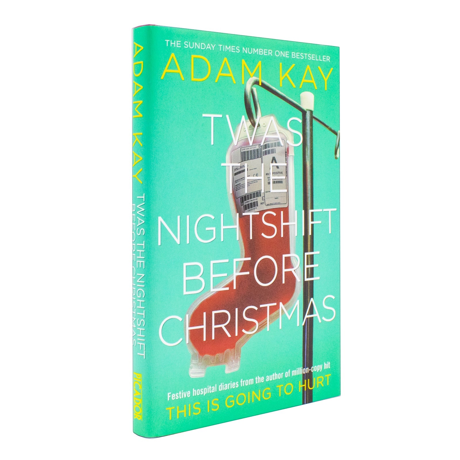 Twas The Nightshift Before Christmas: Festive hospital diaries from the author of multi-million-copy hit This is Going to Hurt