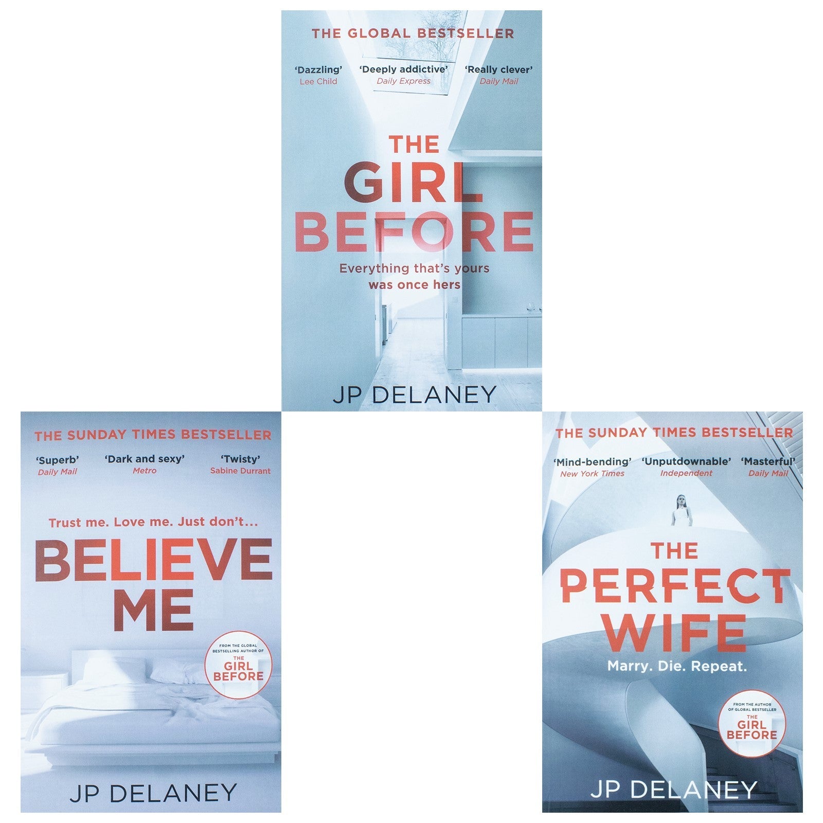 JP Delaney 3 Books Collection Set: The Girl Before, Believe Me & The Perfect Wife - Thrilling Fiction Novels for Mystery & Suspense Lovers