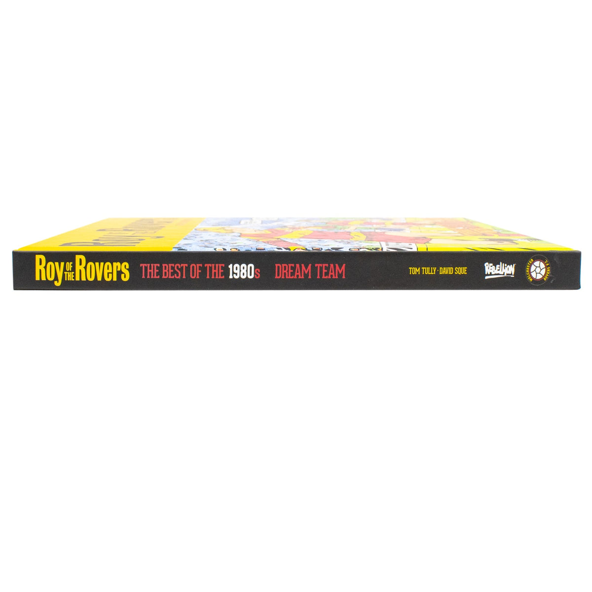 Roy of the Rovers: The Best of the 1980s Volume 2: Dream Team (Roy of the Rovers - Classics) | Hardcover