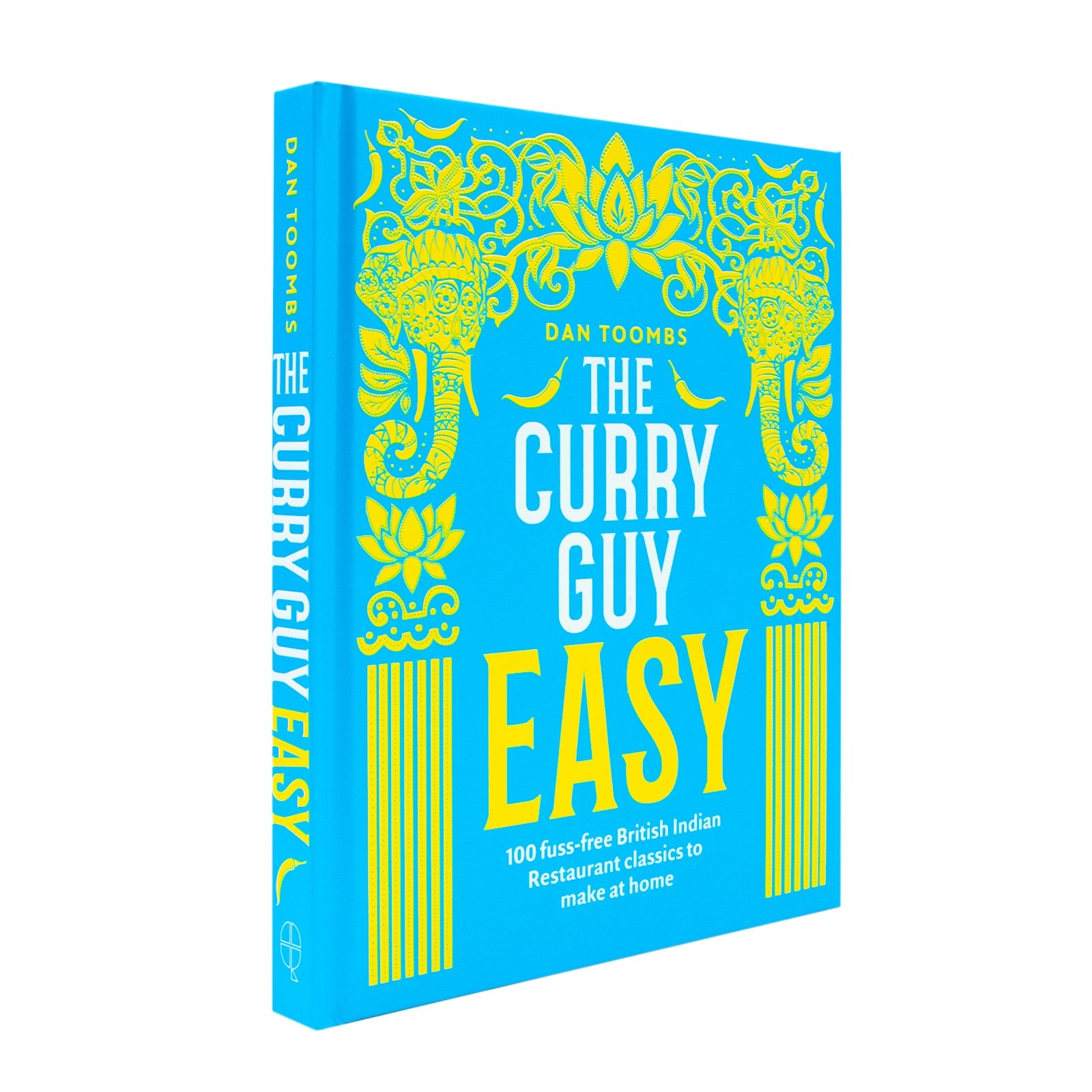 The Curry Guy Easy: 100 Fuss-Free British Indian Restaurant Recipes | Best Indian Curry Cookbook for Easy, Authentic & Delicious Homemade Dishes