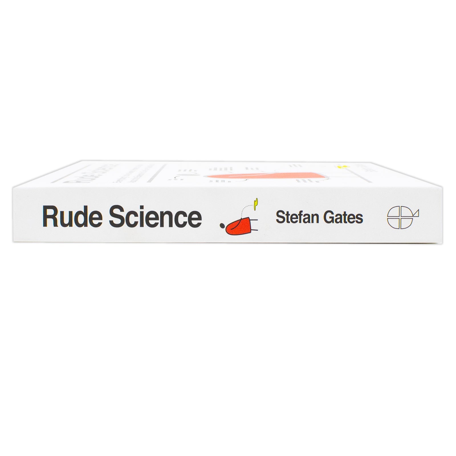 Rude Science: Everything You've Always Wanted to Know About the Science No One Ever Talks About by Stefan Gates (Hardback)