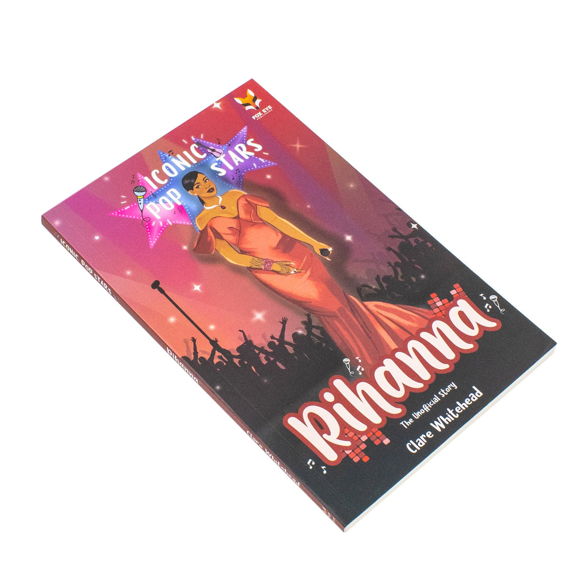 Rihanna The Iconic Music Popstar Story Book: Rise to Becoming a Superstar (Iconic Popstars) | Paperback