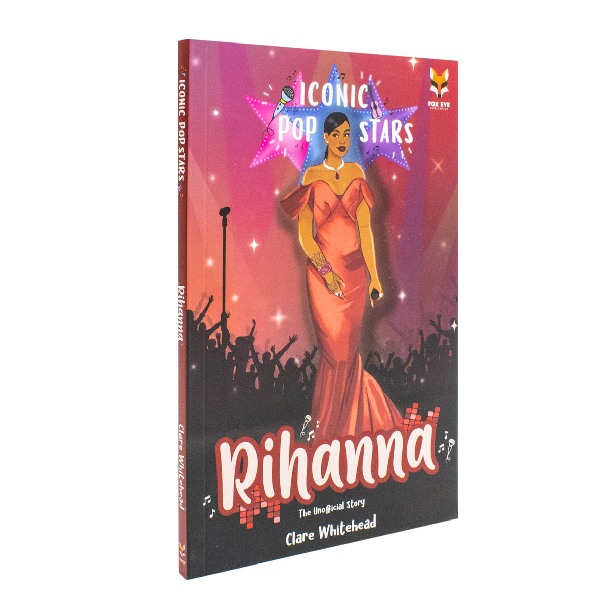 Rihanna The Iconic Music Popstar Story Book: Rise to Becoming a Superstar (Iconic Popstars) | Paperback