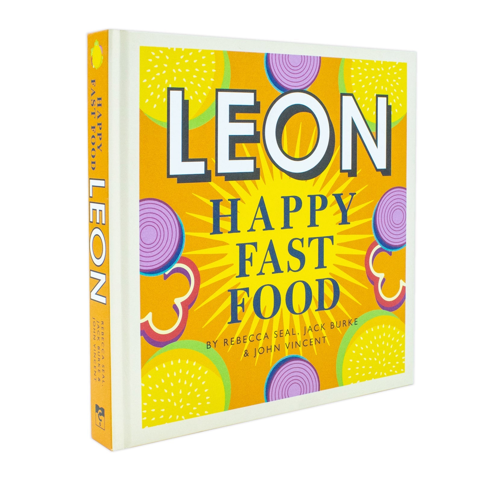 Happy Leons: Leon Happy Fast Food Cookbook by Rebecca Seal & John Vincent – Easy, Healthy & Family-Friendly Recipes for Quick Meals & Home Cooking!