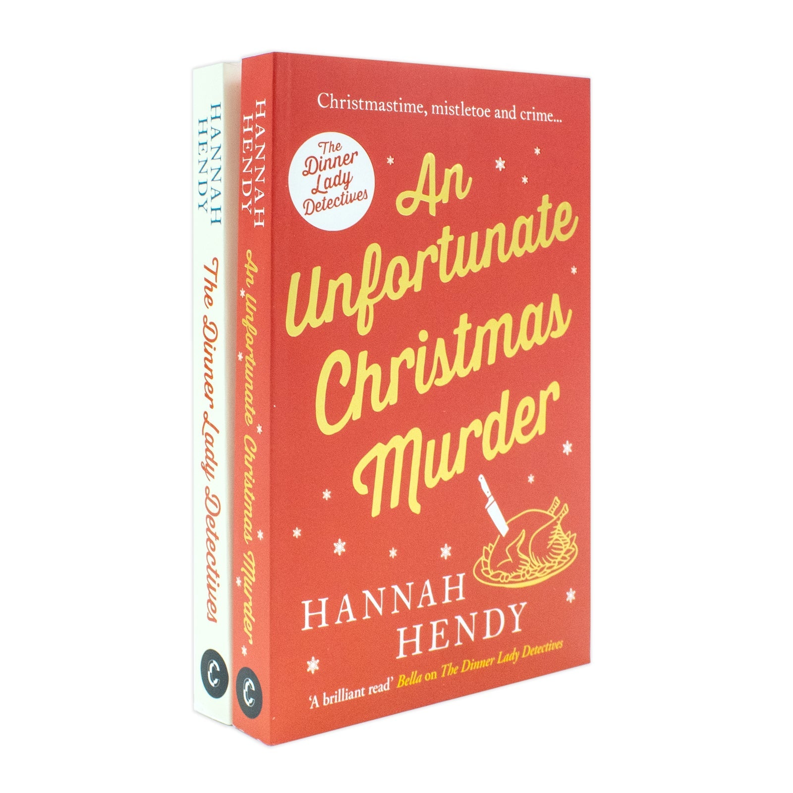 Hannah Hendy The Dinner Lady Detectives Collection 2 Books Set (The Dinner Lady Detectives, An Unfortunate Christmas Murder)