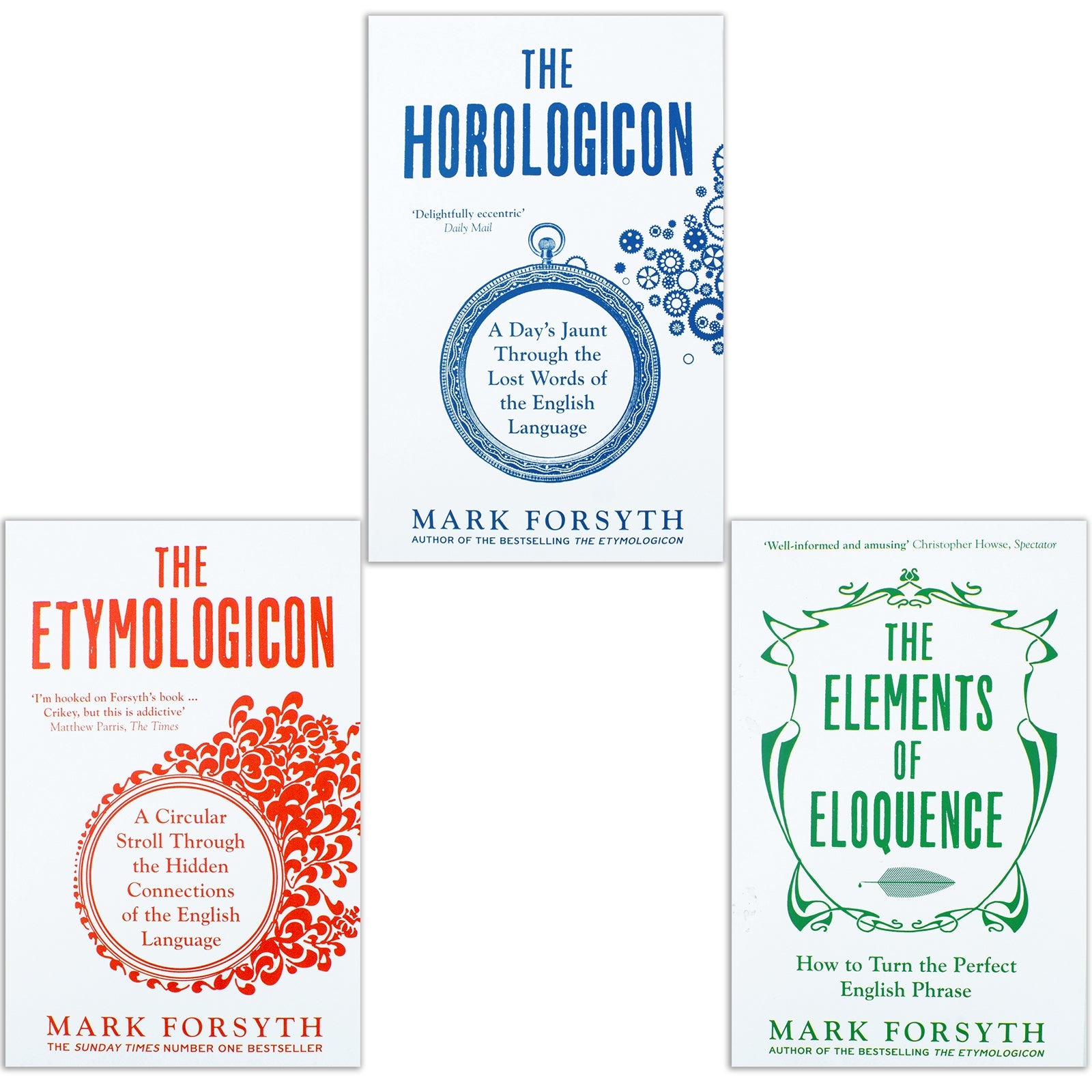 Mark Forsyth 3-Book Collection Set | The Etymologicon, The Elements of Eloquence & Horologicon | Language, Linguistics, Humor & Writing Reference