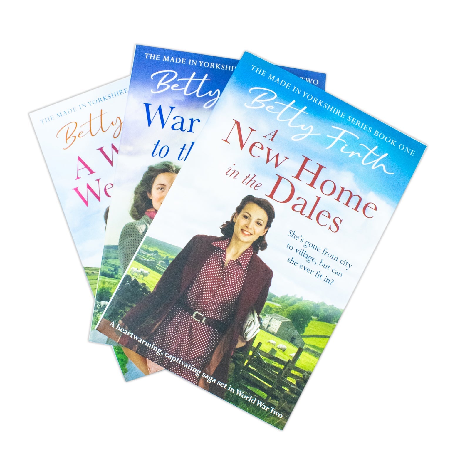 Made in Yorkshire Series 3 Books Collection Set By Betty Firth (A Wartime Wedding in the Dales, A New Home in the Dales and War Comes to the Dales)