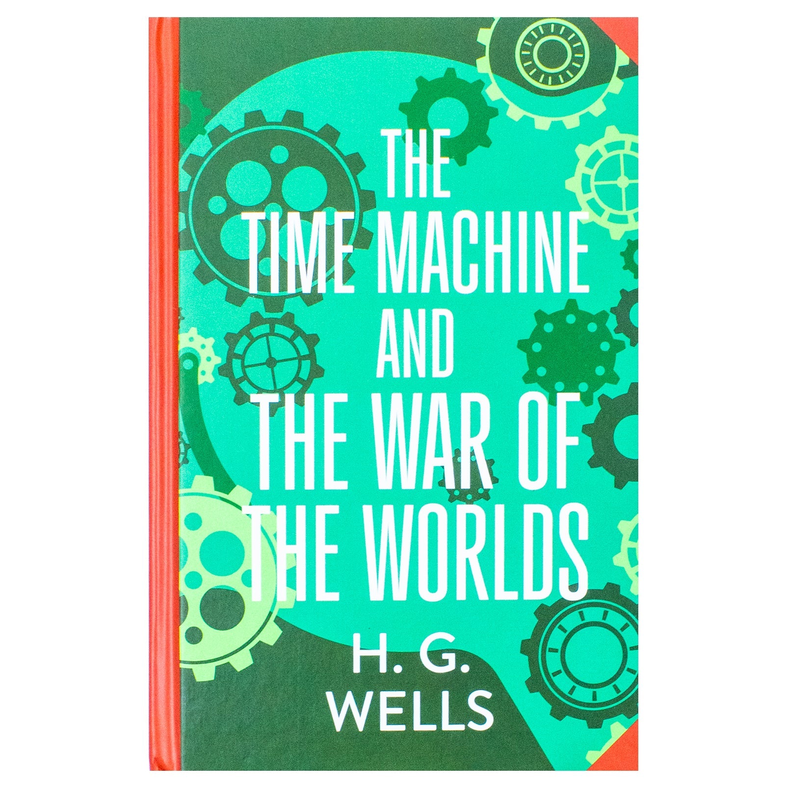 The Time Machine & The War of The Worlds by H. G. Wells (Deluxe Hardback Sprayed Edge Edition)