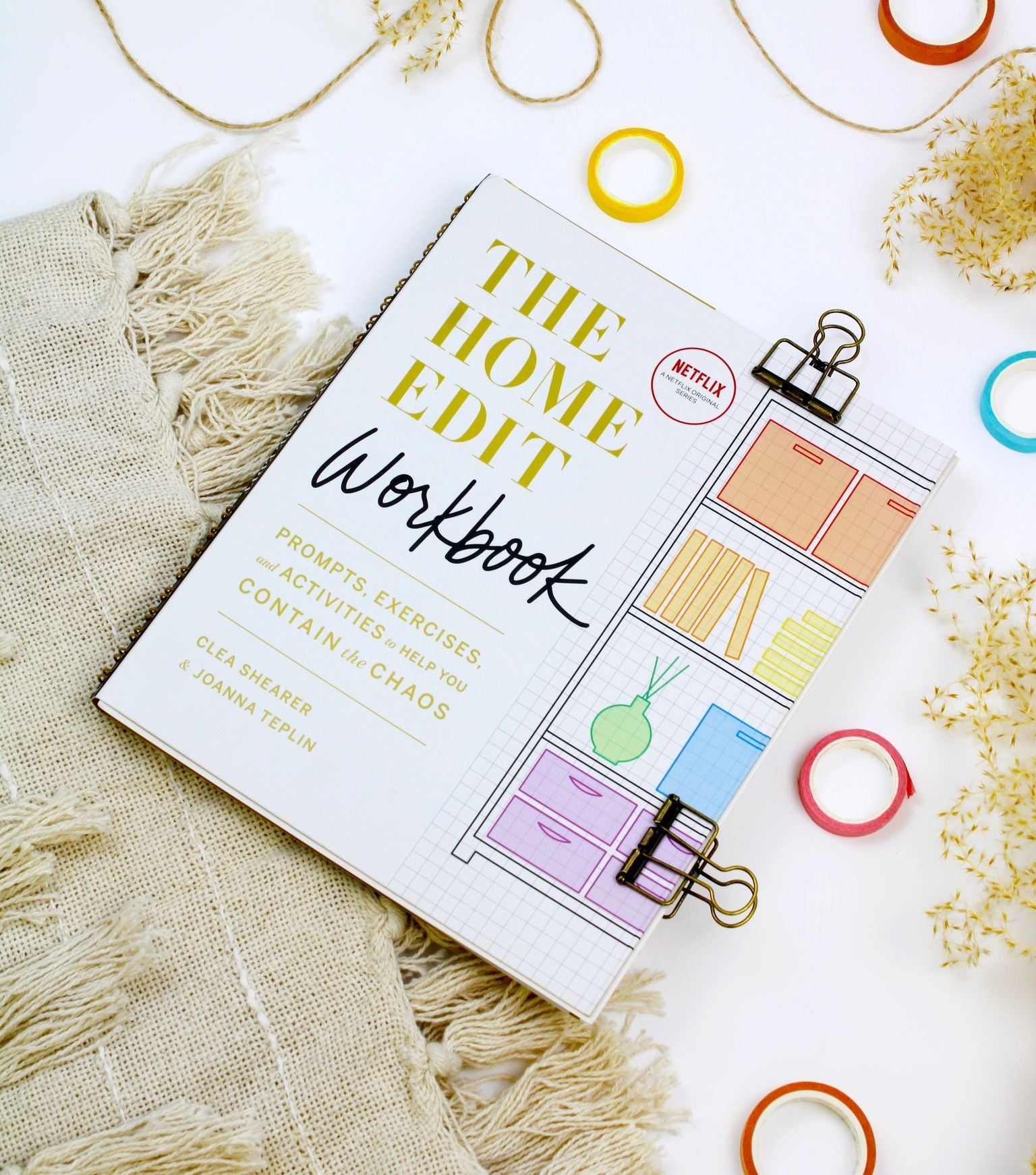 Netflix Series The Home Edit Workbook by Joanna Teplin & Clea Shearer: Home Organization, Decluttering, Storage Solutions & Chaos Containment