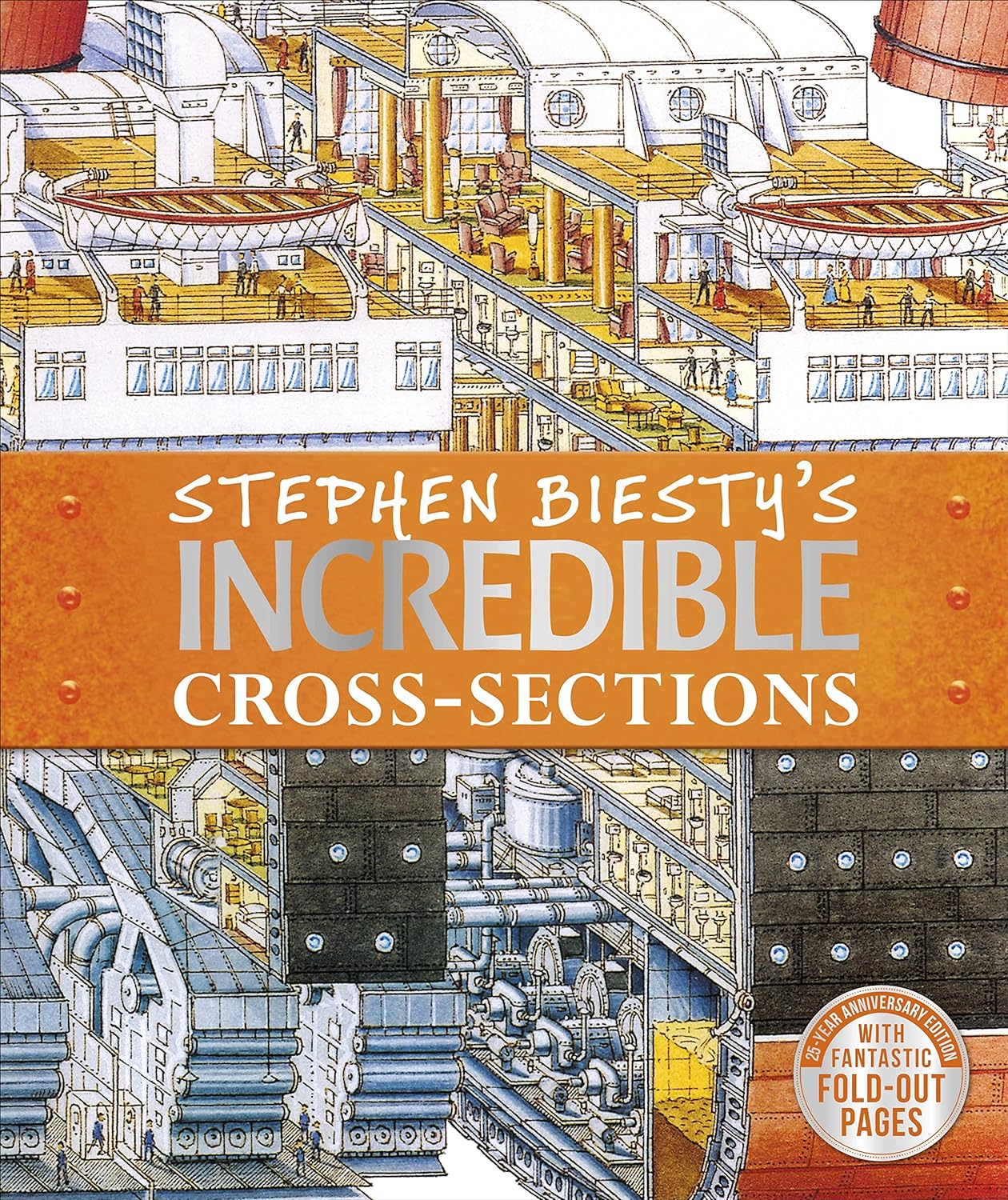 Stephen Biesty's Incredible Cross-Sections by Richard Platt | DK Children’s Educational Book, Detailed Illustrations, Fun Learning for Kids 8+